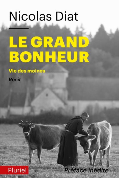 LE GRAND BONHEUR - VIE DES MOINES