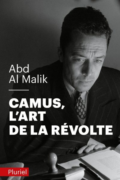 CAMUS, L'ART DE LA REVOLTE