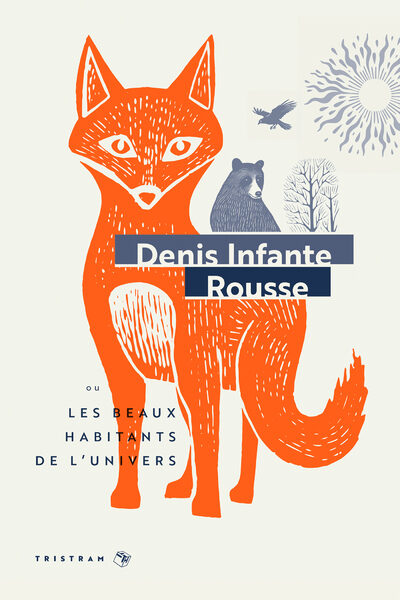 ROUSSE - LES BEAUX HABITANTS DE L'UNIVERS