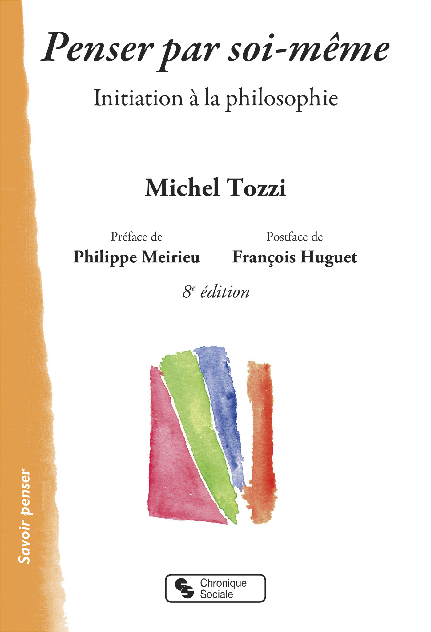 PENSER PAR SOI-MÊME - INITIATION A LA PHILOSOPHIE