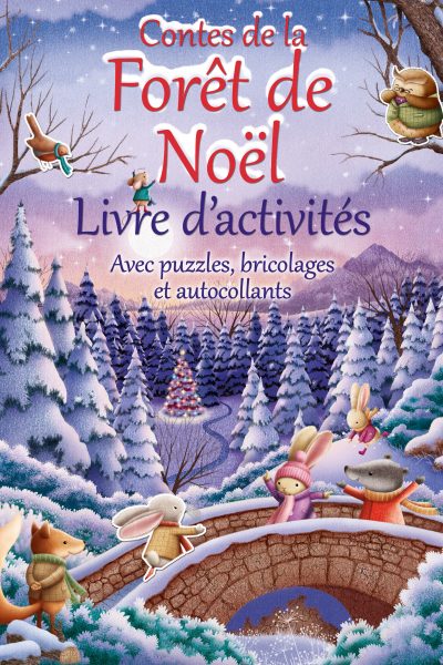 CONTES DE LA FORET DE NOEL  LIVRE D'ACTIVITES