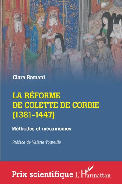 LA REFORME DE COLETTE DE CORBIE (1381-1447)