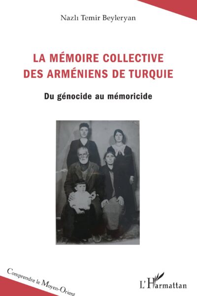 LA MEMOIRE COLLECTIVE DES ARMENIENS DE TURQUIE