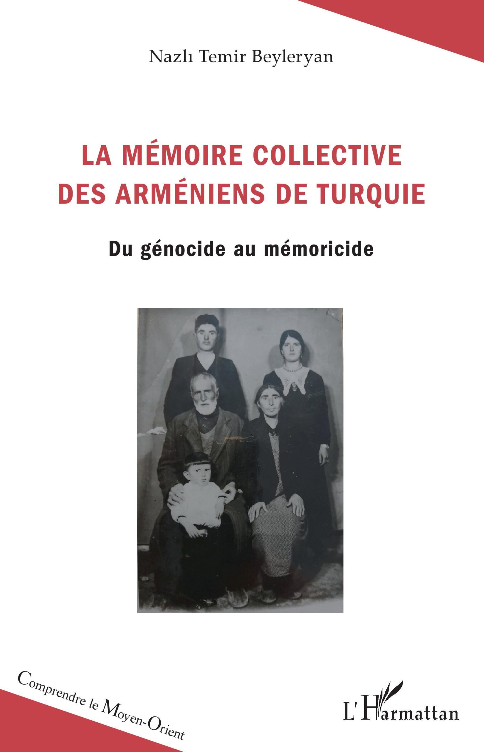 LA MEMOIRE COLLECTIVE DES ARMENIENS DE TURQUIE