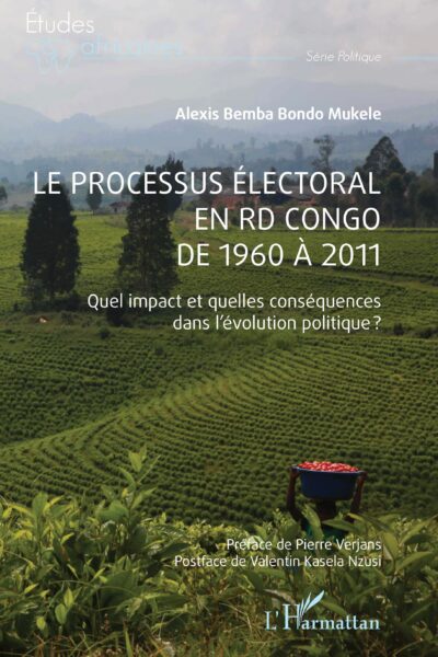 LE PROCESSUS ELECTORAL EN RD CONGO DE 1960 A 2011