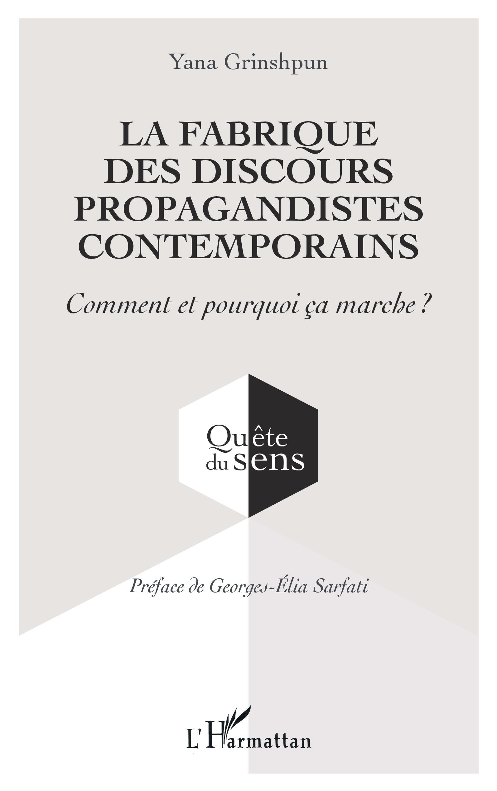 LA FABRIQUE DES DISCOURS PROPAGANDISTES CONTEMPORAINS
