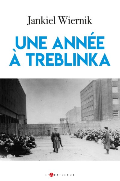 UNE ANNEE A TREBLINKA