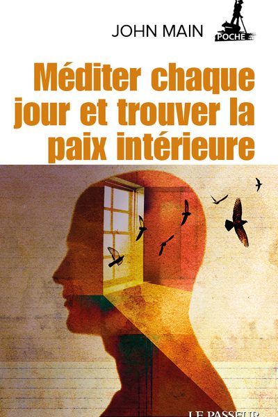 MEDITER CHAQUE JOUR ET TROUVER LA PAIX INTERIEURE