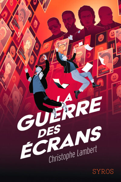 LA GUERRE DES ECRANS