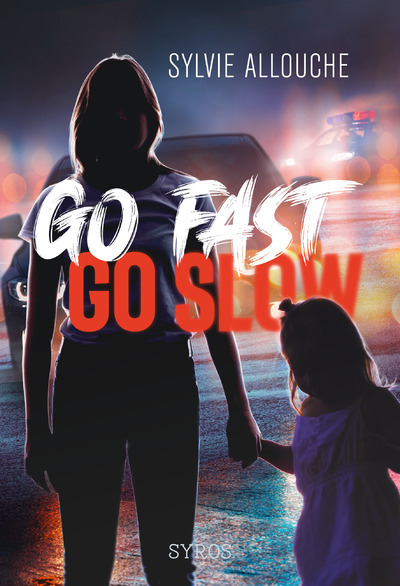 GO FAST GO SLOW