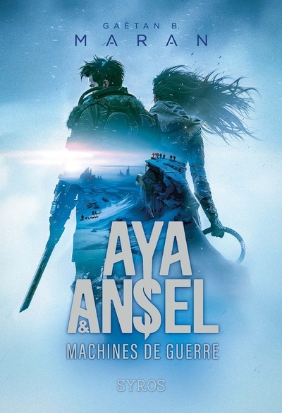 AYA ET ANSEL - MACHINES DE GUERRE