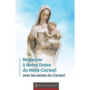 NEUVAINE A NOTRE DAME DU MONT CARMEL AVEC LES SAINTS DU CARMEL