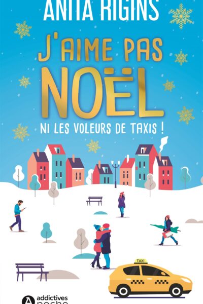 J'AIME PAS NOËL, NI LES VOLEURS DE TAXIS !