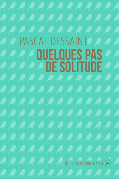 QUELQUES PAS DE SOLITUDE