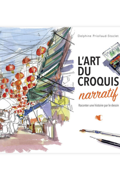 L'ART DU CROQUIS NARRATIF