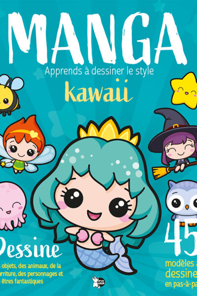 APPRENDS A DESSINER LE STYLE KAWAII