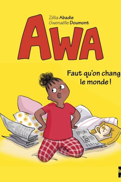 AWA - FAUT QU'ON CHANGE LE MONDE !