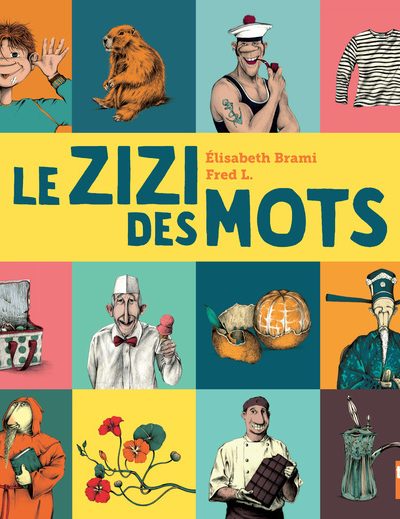 LE ZIZI DES MOTS