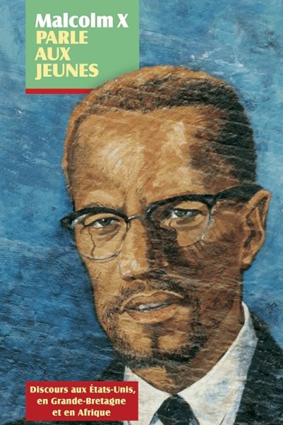 MALCOLM X PARLE AUX JEUNES