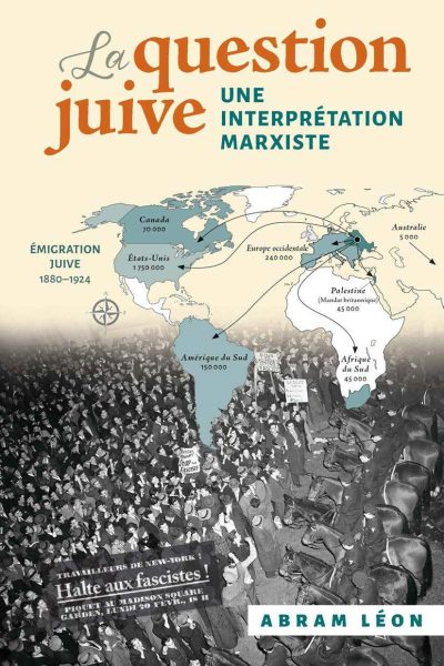 LA QUESTION JUIVE UNE INTERPRETATION MARXISTE