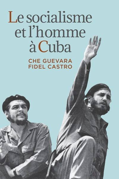 LE SOCIALISME ET L'HOMME A CUBA