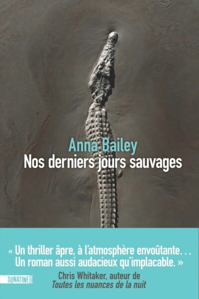 NOS DERNIERS JOURS SAUVAGES