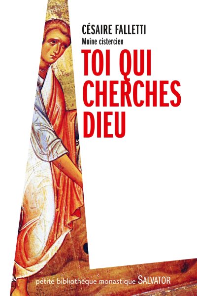 TOI QUI CHERCHES DIEU