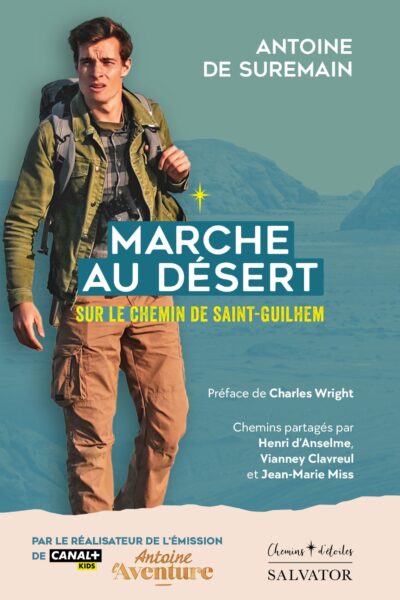 MARCHE AU DÉSERT, SUR LE CHEMIN DE SAINT-GUILHEM