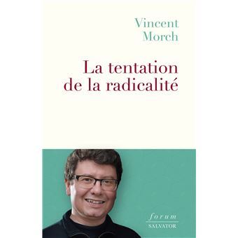 LA TENTATION DE LA RADICALITE
