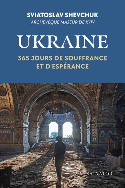 UKRAINE, 365 JOURS DE SOUFFRANCE ET D'ESPERANCE
