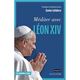 MEDITER AVEC LE PAPE LEON XIV
