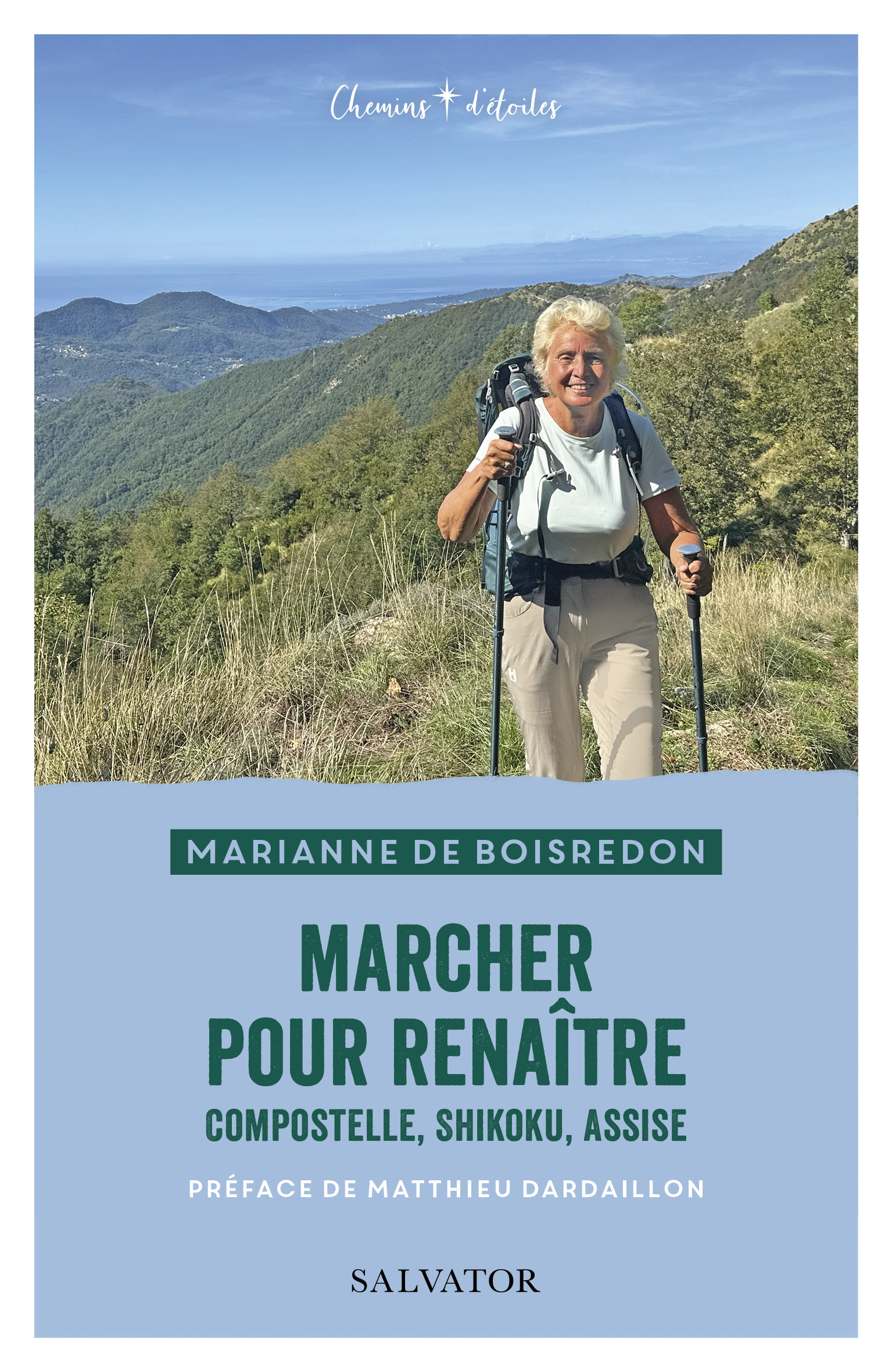 MARCHER POUR RENAÎTRE - COMPOSTELLE, SHIKOKU, ASSISSE