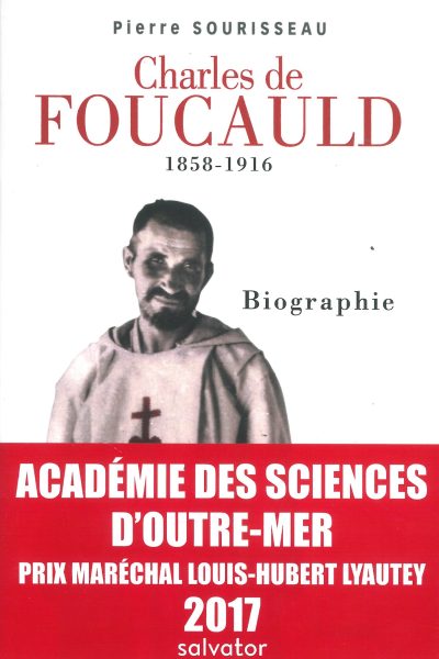 CHARLES DE FOUCAULD 1858-1916