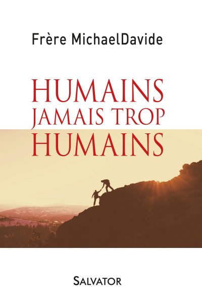 HUMAINS JAMAIS TROP HUMAINS
