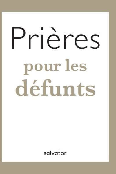 PRIERES POUR LES DEFUNTS