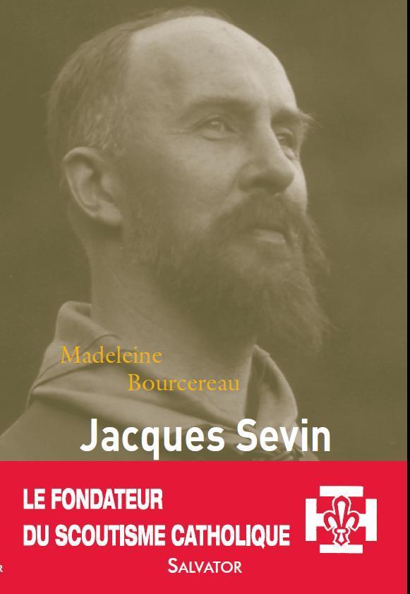 JACQUES SEVIN FONDATEUR ET MYSTIQUE