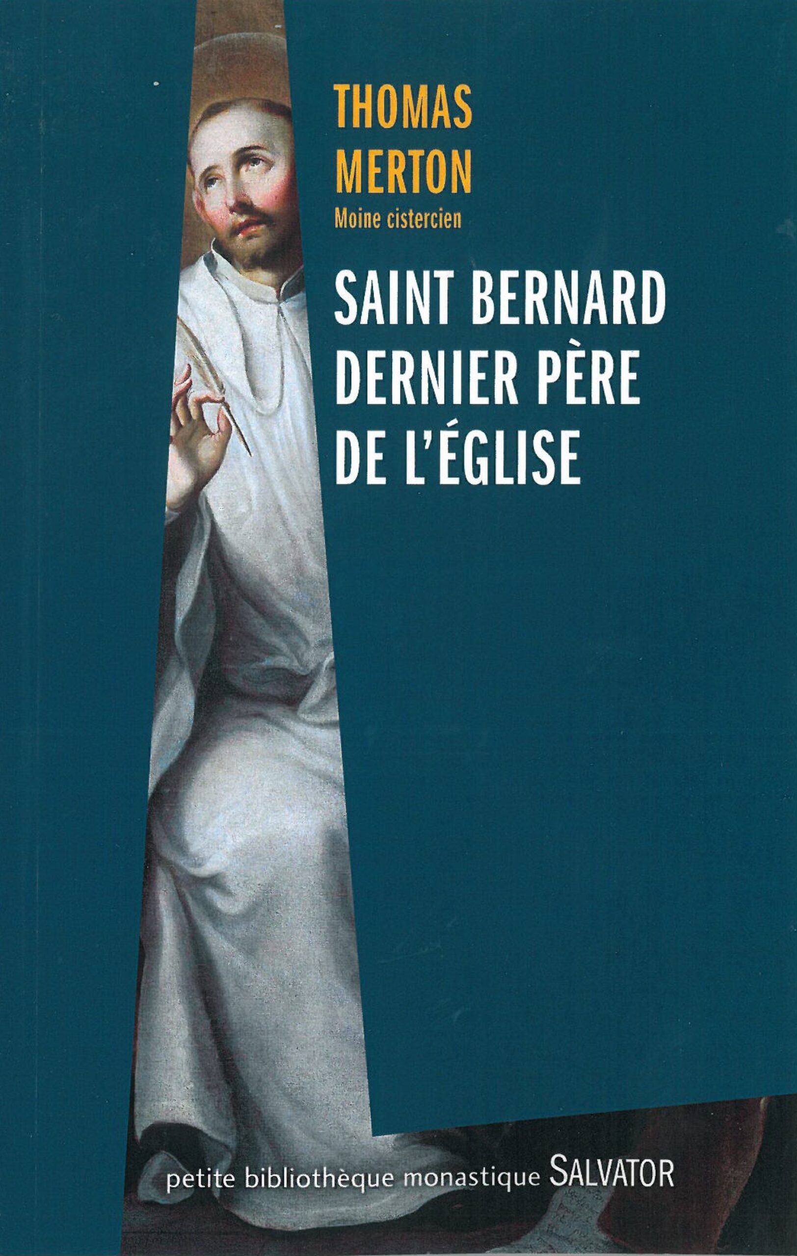 SAINT BERNARD DERNIER PERE DE L EGLISE