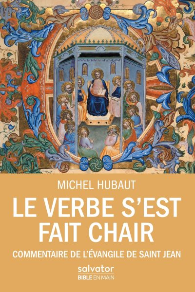 LE VERBE S'EST FAIT CHAIR COMMENTAIRE DE L'EVANGILE DE JEAN