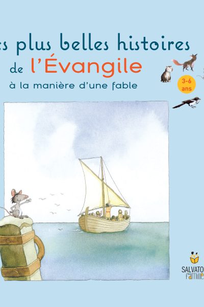 LES PLUS BELLES HISTOIRES DE L'EVANGILE