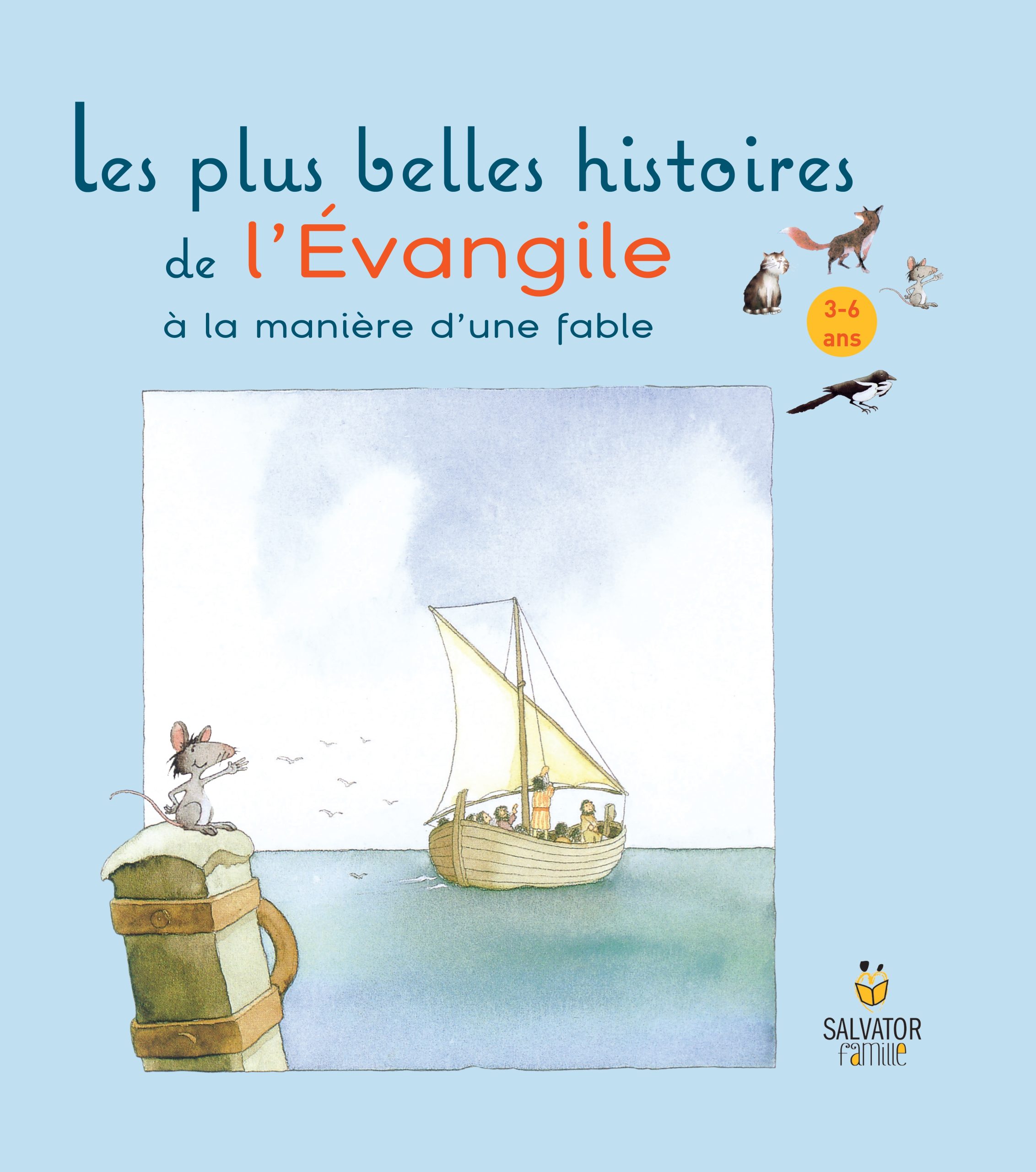 LES PLUS BELLES HISTOIRES DE L'EVANGILE