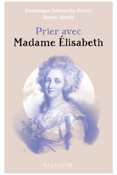 PRIER AVEC MADAME ELISABETH