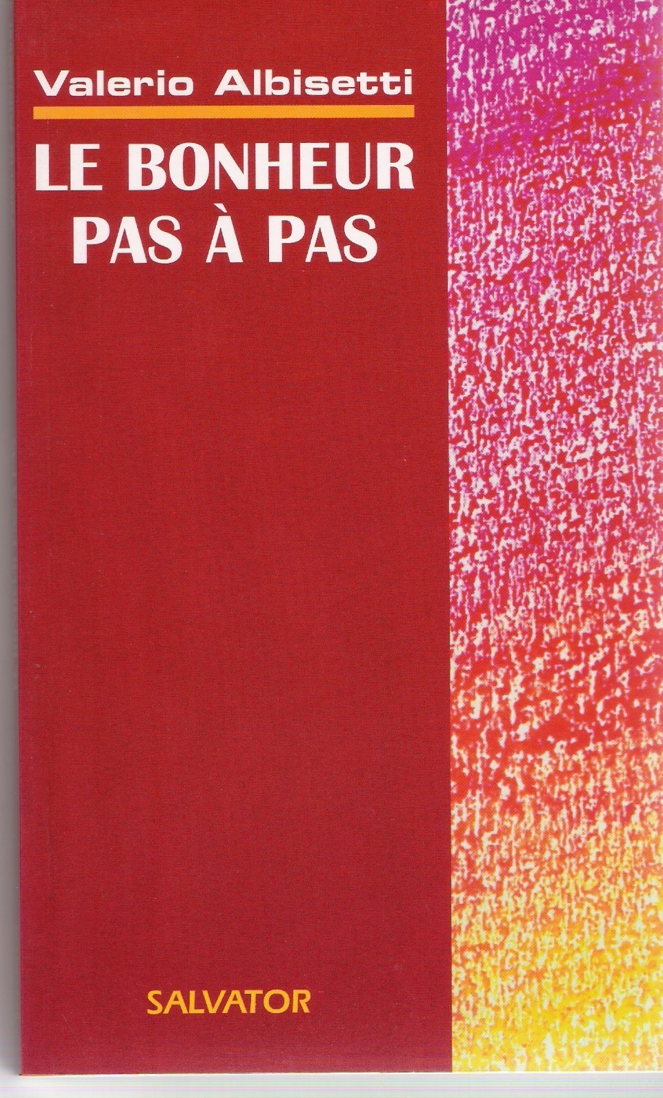LE BONHEUR PAS A PAS