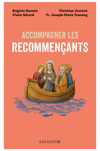 ACCOMPAGNER LES RECOMMENCANTS
