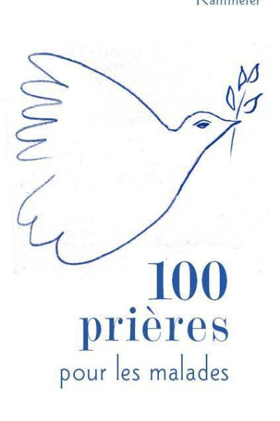 100 PRIERES POUR LES MALADES