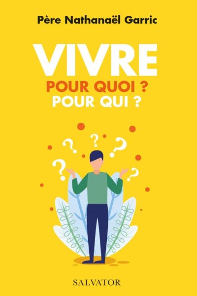 VIVRE POUR QUOI ? POUR QUI ?