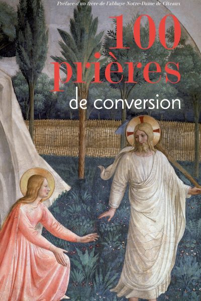 100 PRIERES DE CONVERSION