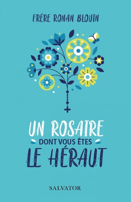 UN ROSAIRE DONT VOUS ETES LE HERAUT