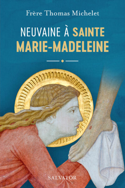 NEUVAINE A SAINTE MARIE-MADELEINE
