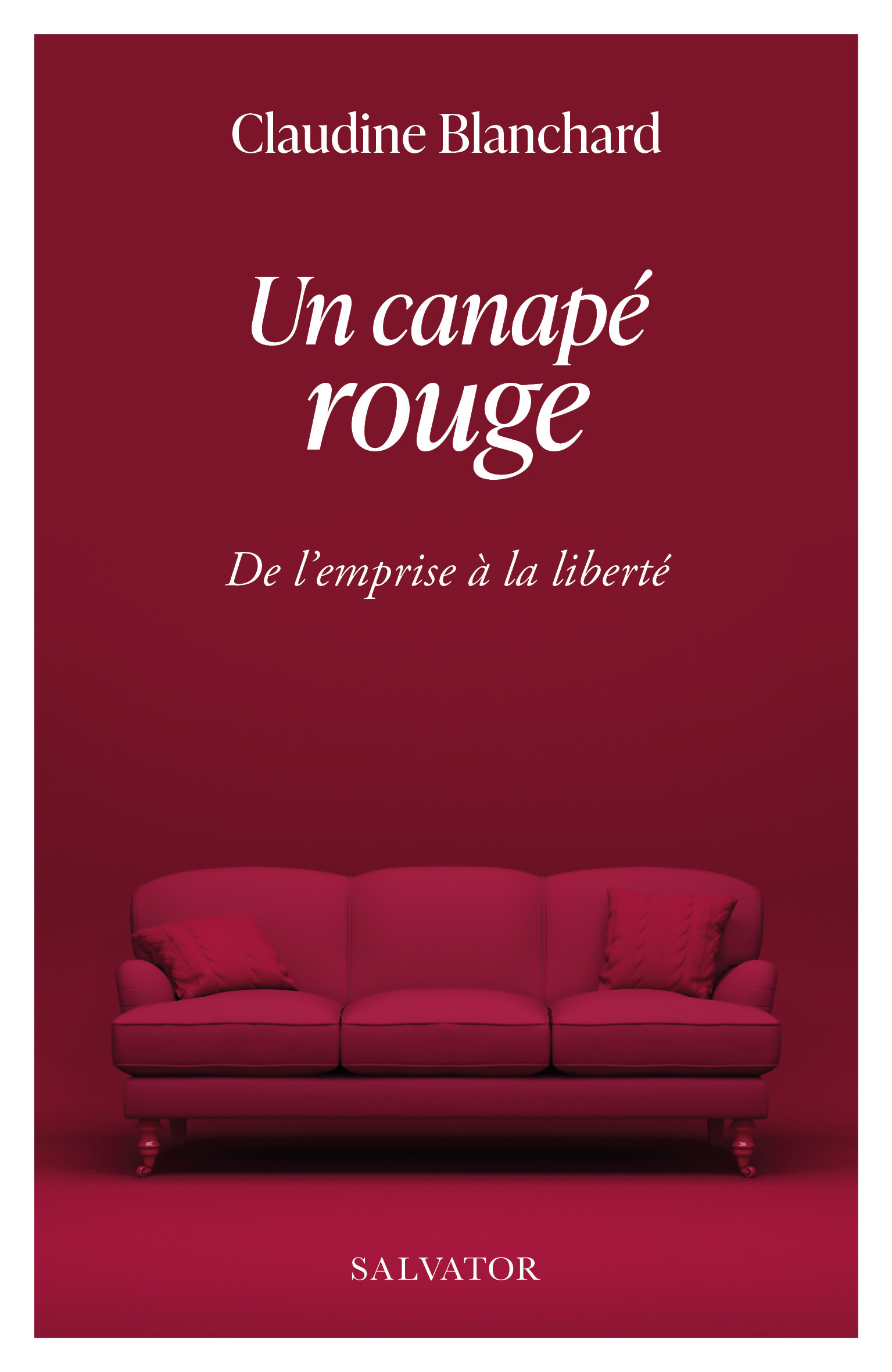 UN CANAPE ROUGE : DE L'EMPRISE A LA LIBERTE