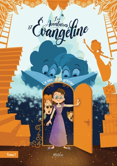 LES AVENTURES D'EVANGELINE - TOME 1